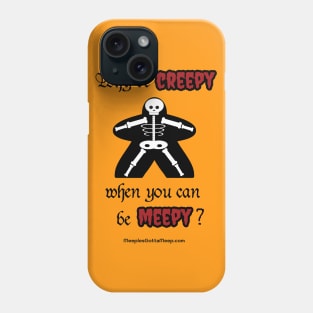 Why Be Creepy? orange Phone Case
