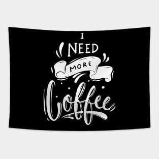 I Need Coffee Tapestry