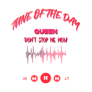 Tune Of The Day | Queen - Don't Stop Me Now T-Shirt