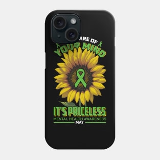 Take Care Of Your Mind It's Priceless | Mental Health Awarness Phone Case