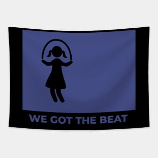 We Got the Beat Tapestry