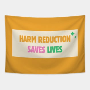 Harm Reduction Saves Lives Tapestry