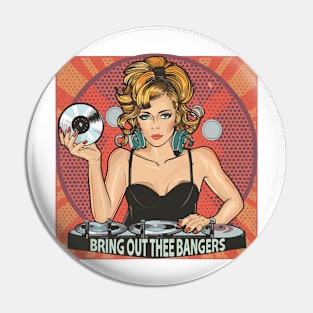 Bring Out The Bangers Pin