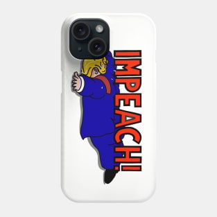 IMPEACH! Phone Case