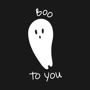 Boo To You: White Ghost T-Shirt