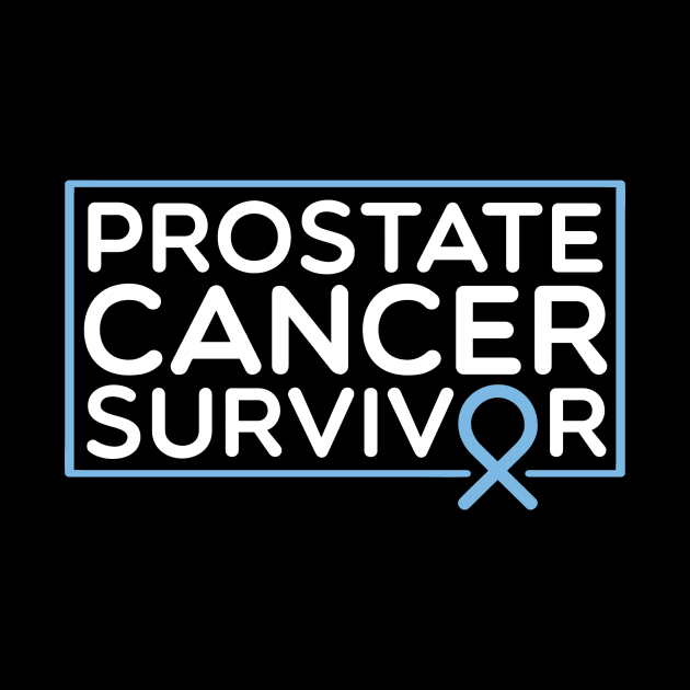 Prostate Cancer Survivor by TheBestHumorApparel