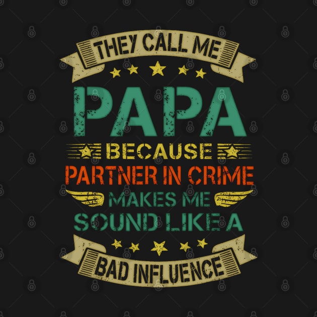 Funny Grandpa Shirts, Papa Partner In Crime Dad Fathers Day by masterpiecesai