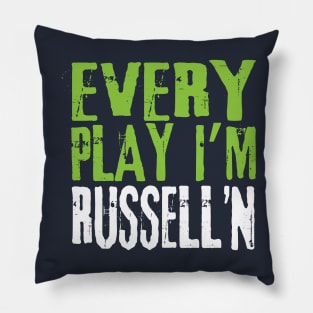 Every Play I'm Russell'n Pillow