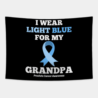 I Wear Light Blue for my Grandpa Prostate Cancer Awareness Tapestry