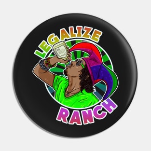 Legalize Ranch Pin
