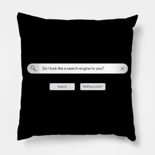 Do I look like a search engine to you? Pillow