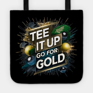 tee it up , go for gold Tote