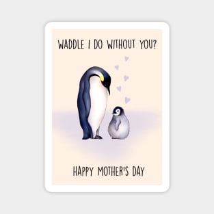 Waddle Mother's day Magnet