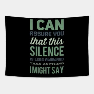 I Can Assure You That This Silence Is Less Awkward Than Anything Tapestry