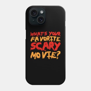 What's Your Favorite Scary Movie Phone Case