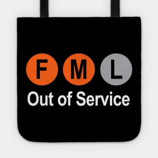 FML Out Of Service Tote