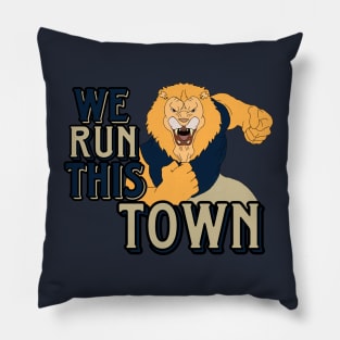 We Run This Town Pillow