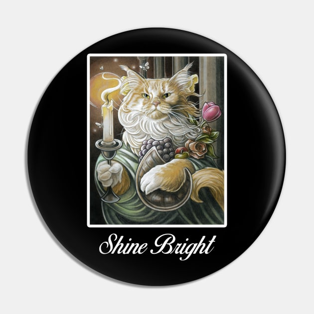 Candle Light Cat - Shine Bright Quote - White Outlined Version Pin by Nat Ewert Art