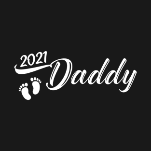 Daddy 2021 Gift for New Father I'm Going to Be a Dad est 2021 T-Shirt