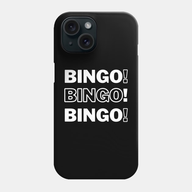 Bingo Bingo Bingo Black Phone Case by Confessions Of A Bingo Addict