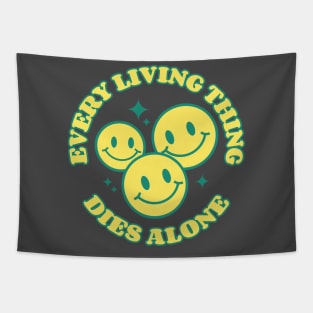 Every Living Thing Dies Alone Tapestry