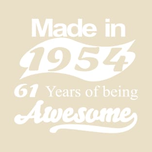 Made in 1954 61 years of being awesome T-Shirt