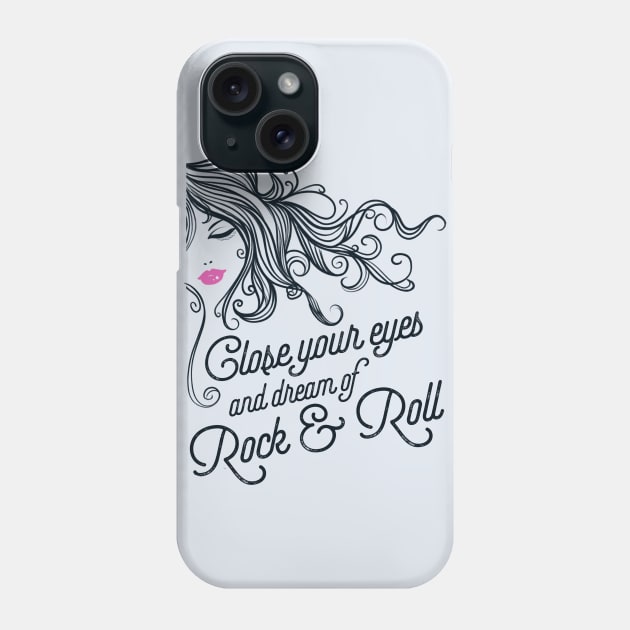 Close Your Eyes and Dream of Rock and Roll Phone Case by LittleBunnySunshine