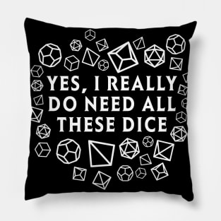 Yes I really do need all these dice RPG D20 Pillow