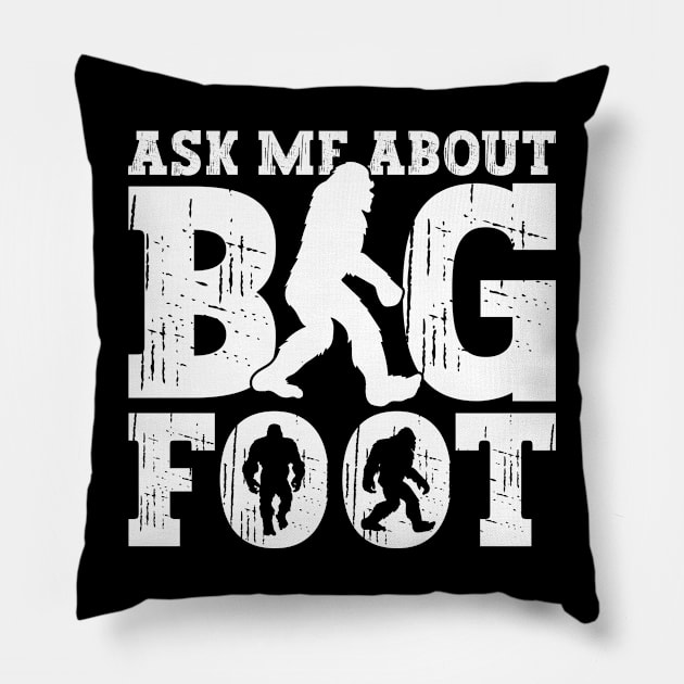 Ask Me About Bigfoot - Bigfoot Sasquatch Believer Pillow by Anassein.os