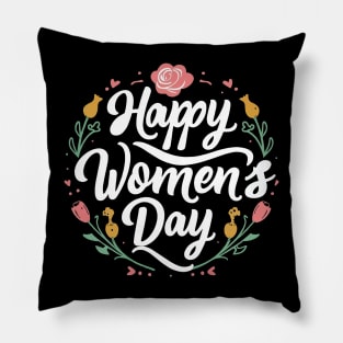 Happy Women's Day, International Women's Day T- shirt. Pillow