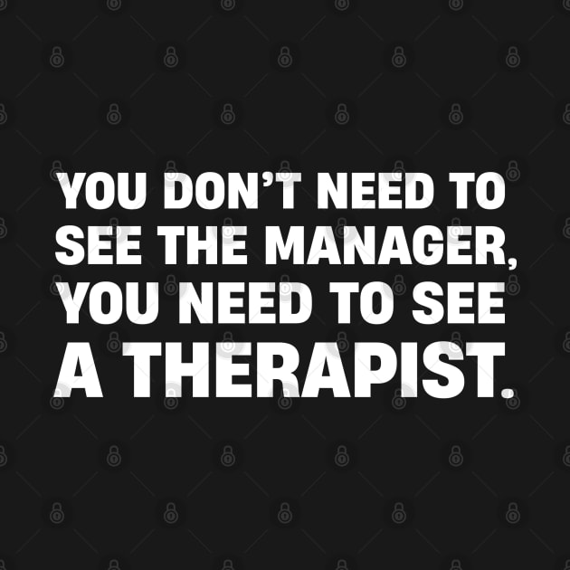 You Need A Therapist by Stacks