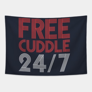 Funny Cool Cuddle Up Day Hug 24/7 Men Women Kids Gift Tapestry