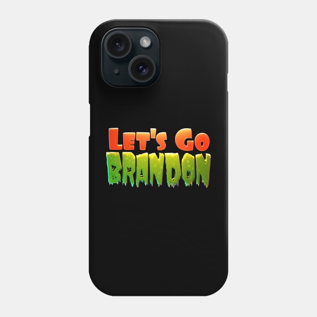 Let's Go Brandon - Halloween Phone Case by DanielLiamGill