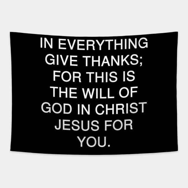 I Thessalonians 5:18 Bible Verse Text (NKJV) Tapestry by Holy Bible Verses