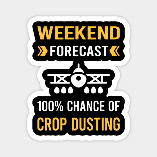 Weekend Forecast Crop Dusting Duster Cropdusting Magnet