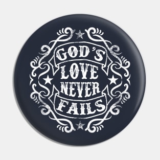 God´s love never fails Pin