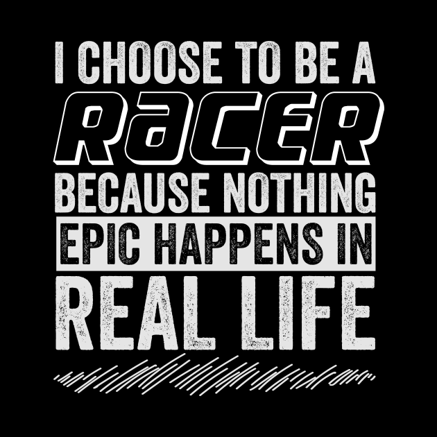 I choose to be a Racer by Vroomium