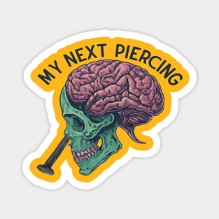 my next piercing Magnet