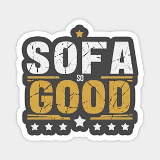 SOFA SO GOOD - Sit back and relax Magnet