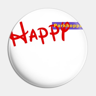 Happy Parkhopper Pin