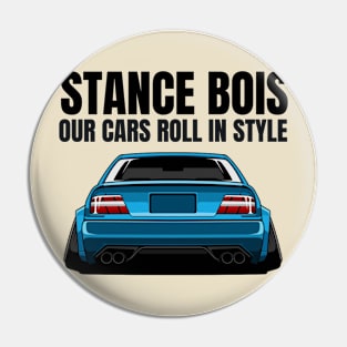 Stance Bois - our cars roll in style Pin