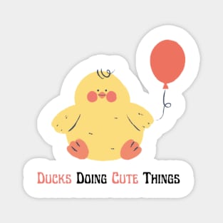 Ducks Doing Cute Things Magnet