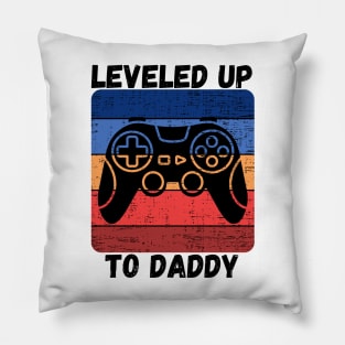 Leveled up to daddy Pillow