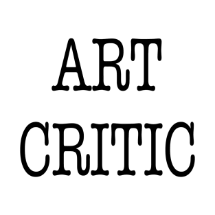 Art critic T-Shirt