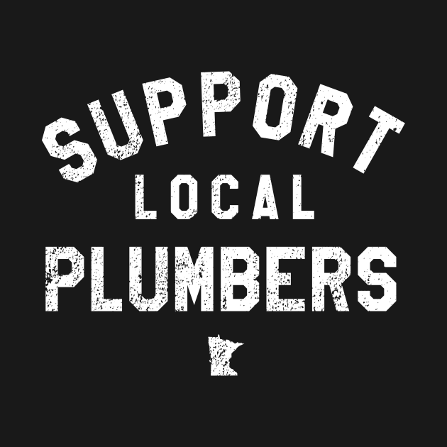 Support Local Plumbers by mjheubach