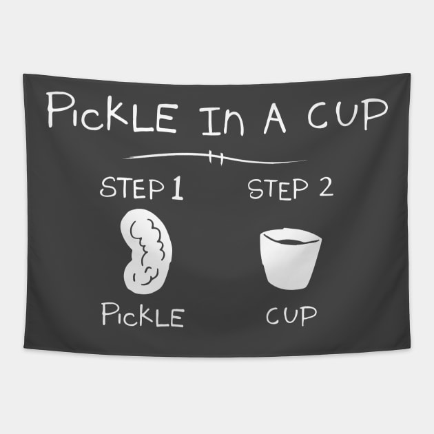 Pickle In A Cup Tapestry by Hallowscream