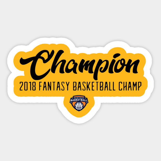 2018 Fantasy Champ Fantasy Basketball Sticker Teepublic