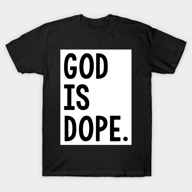 god is dope sweatshirt