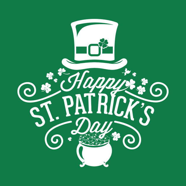 Happy saint Patrick’s day by WordFandom