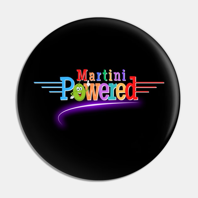 Martini Powered Pin by Kenny The Bartender's Tee Emporium